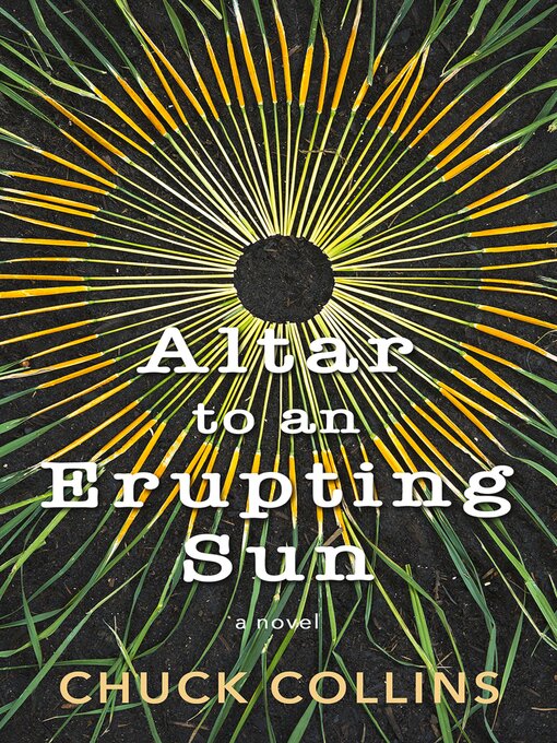 Title details for Altar to an Erupting Sun by Chuck Collins - Available